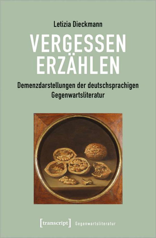 Cover for Dieckmann · Vergessen erzählen (Book)