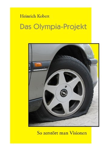 Cover for Heinrich Kobert · Das Olympia-projekt (Paperback Book) [German edition] (2009)