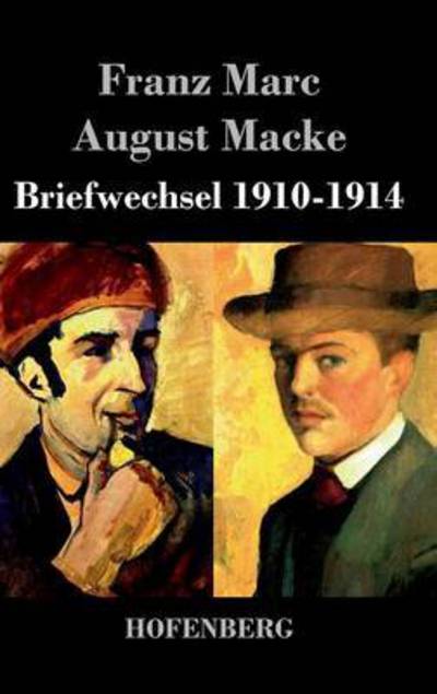 Cover for August Macke · Briefwechsel 1910-1914 (Hardcover Book) (2014)