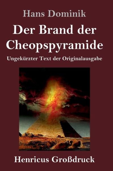Cover for Hans Dominik · Der Brand der Cheopspyramide (Grossdruck) (Inbunden Bok) (2021)