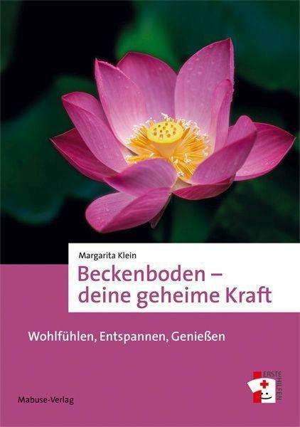 Beckenboden - deine geheime Kraft - Klein - Books -  - 9783863211363 - 
