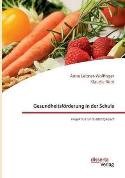 Cover for Röbl · Gesundheitsförderung in der Schule (Book) (2018)