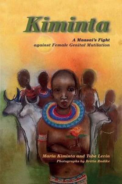 Cover for Maria Kiminta · Kiminta A Maasai's Fight against Female Genital Mutilation (Paperback Book) (2015)