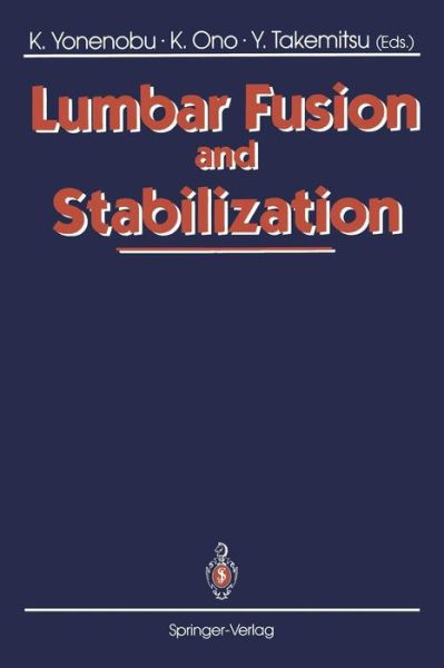 Cover for Kazuo Yonenobu · Lumbar Fusion and Stabilization (Taschenbuch) [Softcover reprint of the original 1st ed. 1993 edition] (2011)
