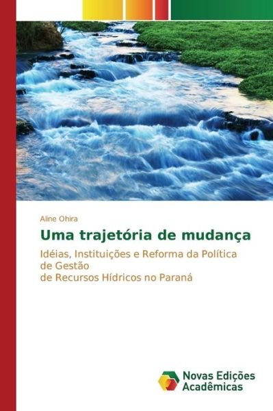 Cover for Ohira Aline · Uma Trajetoria De Mudanca (Taschenbuch) (2015)