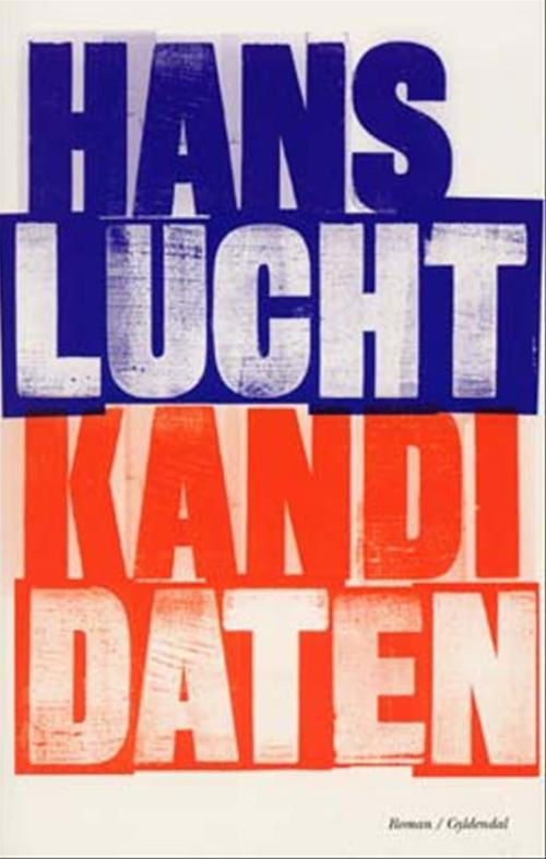 Cover for Hans Lucht · Kandidaten (Sewn Spine Book) [1st edition] (2004)