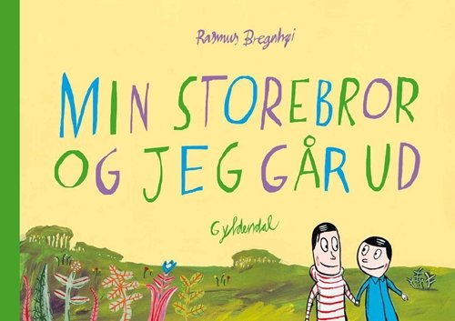 Cover for Rasmus Bregnhøi · Min storebror og jeg går ud (Innbunden bok) [1. utgave] [Indbundet] (2010)