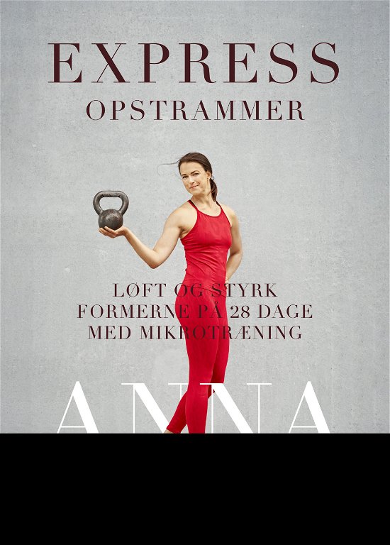 Cover for Anna Bogdanova · Express opstrammer (Bound Book) [1. Painos] (2021)