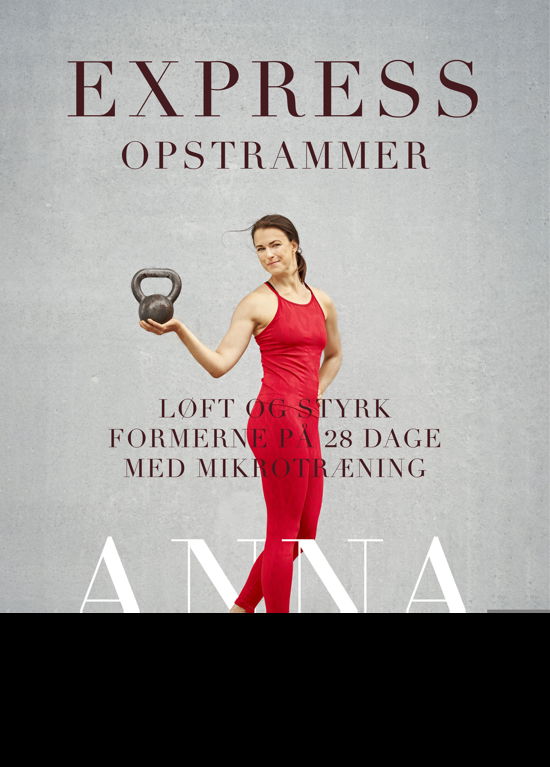 Cover for Anna Bogdanova · Express opstrammer (Innbunden bok) [1. utgave] (2021)