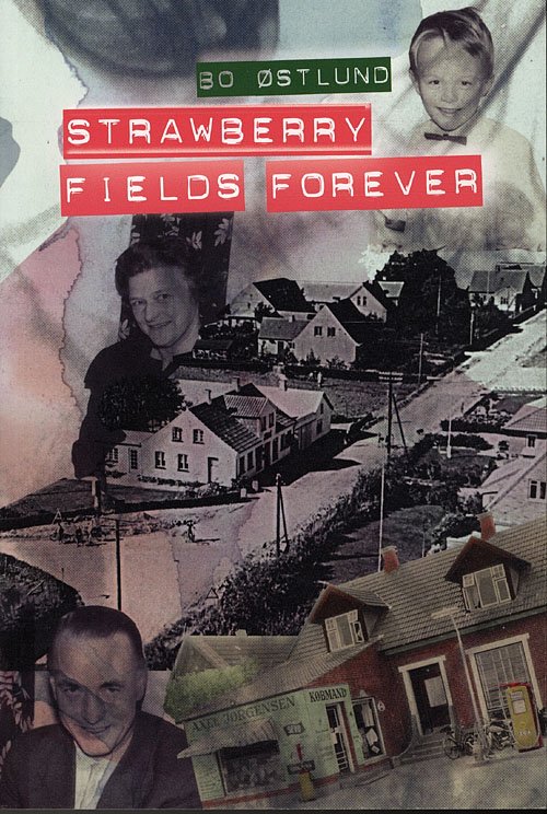 Cover for Bo Østlund · Strawberry fields forever (Heftet bok) [1. utgave] (2009)