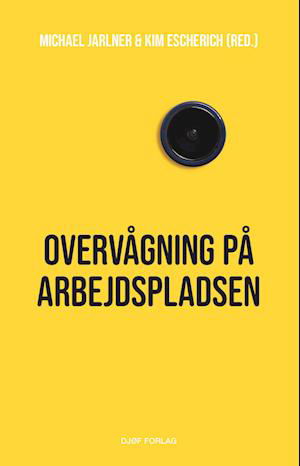 Cover for Michael Jarlner; Kim Escherich · Håndbog: Overvågning på arbejdspladsen (Sewn Spine Book) [1st edition] (2024)