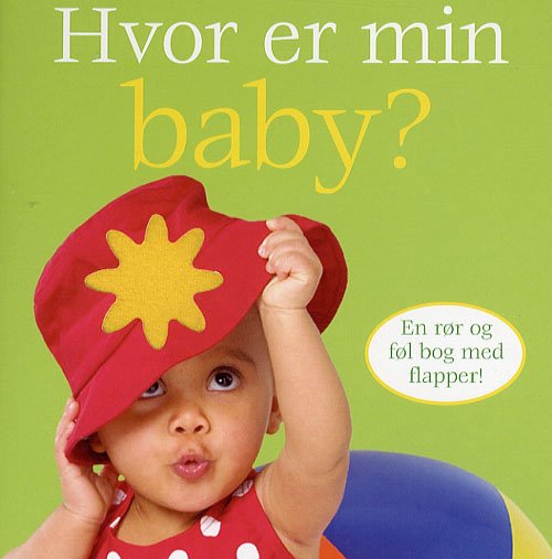 Cover for Dawn Sirett · Hvor er min baby? (Cardboard Book) [1th edição] (2007)