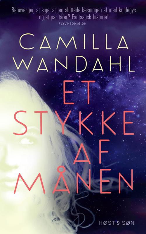 Cover for Camilla Wandahl · Et stykke af månen (Sewn Spine Book) [1. Painos] (2016)