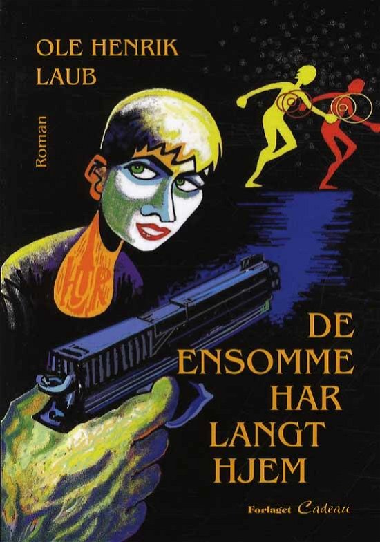 Cover for Ole Henrik Laub · De ensomme har langt hjem (Hæftet bog) [1. udgave] (2014)