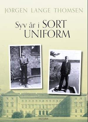 Cover for Jørgen Lange Thomsen · Syv år i sort uniform (Sewn Spine Book) [1e uitgave] (2022)