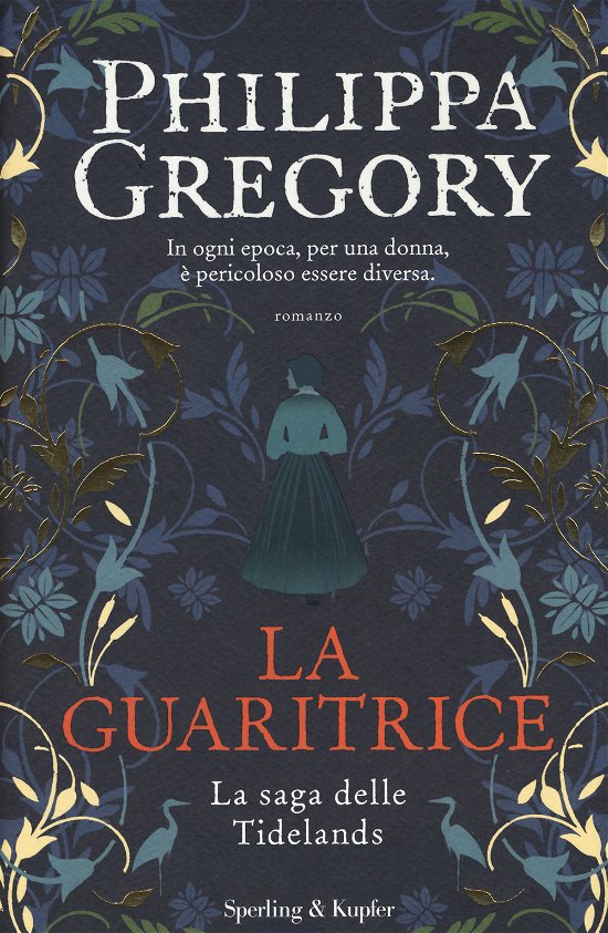 Cover for Philippa Gregory · La Guaritrice. La Saga Delle Tidelands (Book)