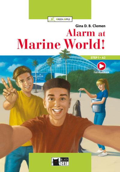 Cover for Gina D B Clemen · Green Apple: Alarm at Marine World! + Audio + App (Paperback Book) (2020)