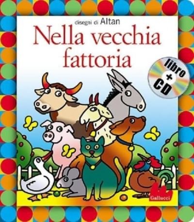 Cover for Altan · Nella Vecchia Fattoria. Ediz. Illustrata. Con CD Audio (Bog) (2008)