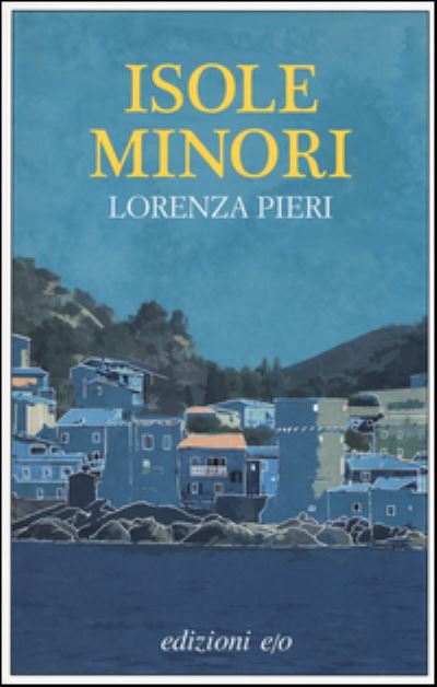 Cover for Lorenza Pieri · Isole Minori (Book)