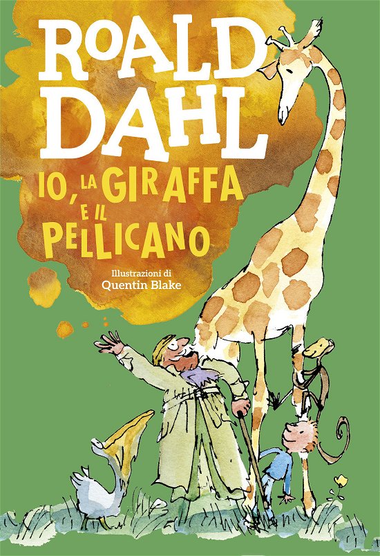 Cover for Roald Dahl · Io, La Giraffa E Il Pellicano (Bog)
