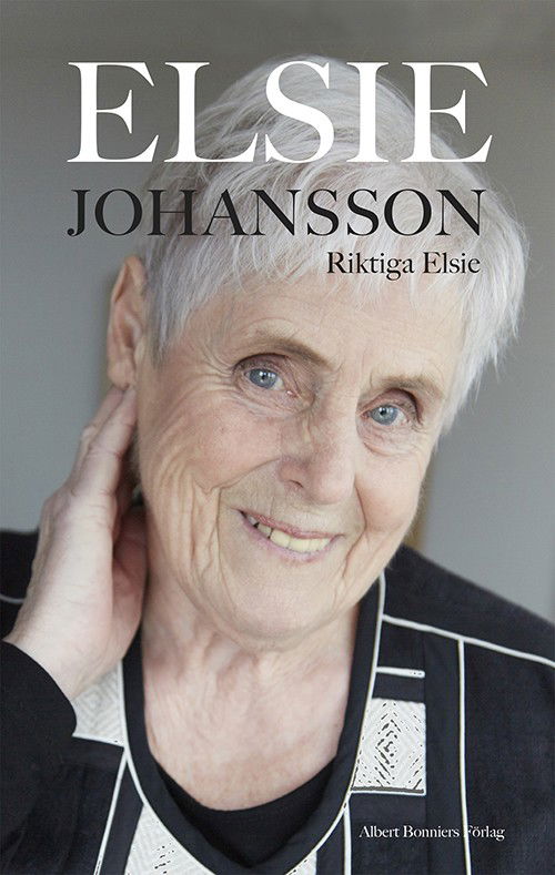 Cover for Elsie Johansson · Riktiga Elsie (Hardcover Book) (2016)