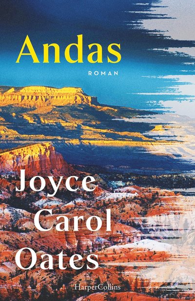 Andas - Joyce Carol Oates - Kirjat - HarperCollins Nordic - 9789150977363 - maanantai 29. huhtikuuta 2024