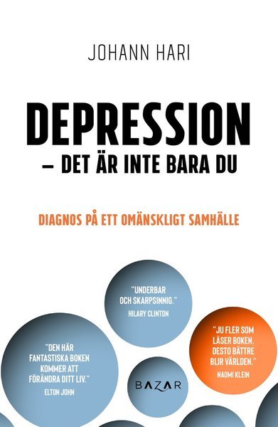 Cover for Johann Hari · Depression - det är inte bara du : Diagnos på ett omänskligt samhälle (Indbundet Bog) (2019)