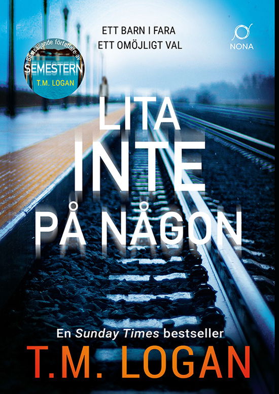 Cover for T.M. Logan · Lita inte på någon (Paperback Book) (2025)