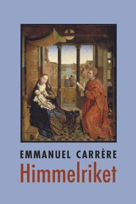 Cover for Emmanuel Carrère · Himmelriket (Bound Book) (2017)