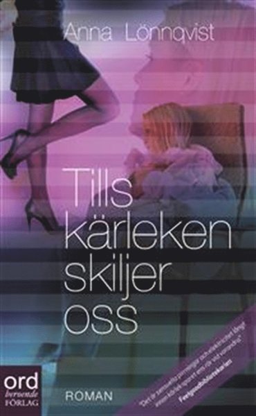Cover for Anna Lönnqvist · Tills kärleken skiljer oss (ePUB) (2016)