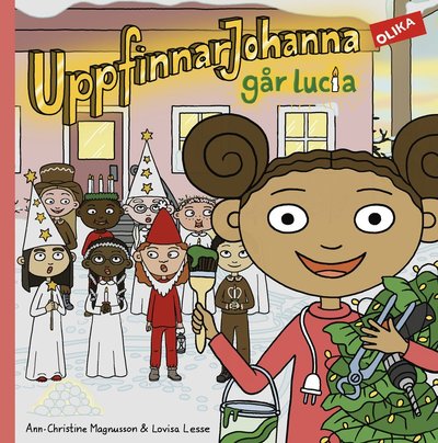 Cover for Ann-Christine Magnusson · UppfinnarJohanna går lucia (Hardcover Book) (2022)