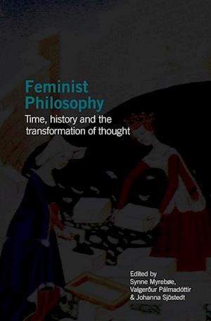 Cover for Södertörn Academic Studies: Feminist philosophy : time, history and the transformation of thought (Book) (2023)