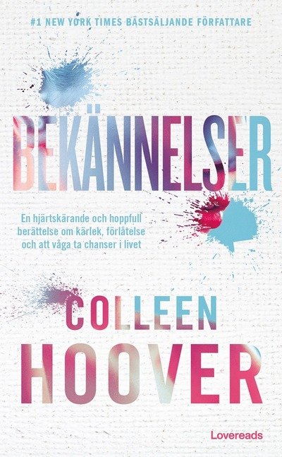 Bekännelser - Colleen Hoover - Bøker - Lovereads - 9789189591363 - 12. september 2024