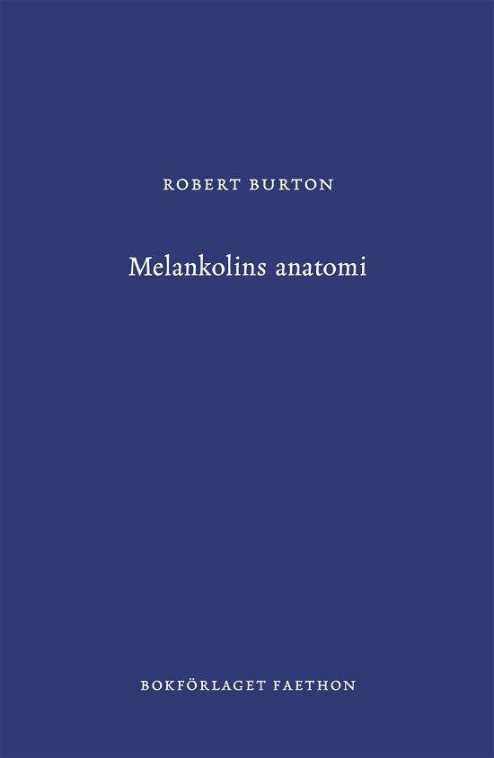 Cover for Robert Burton · Melankolins anatomi (Bound Book) (2024)