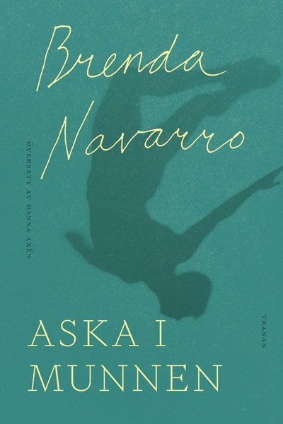 Cover for Brenda Navarro · Aska i munnen (Bound Book) (2024)