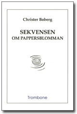 Cover for Christer Boberg · Sekvensen om pappersblomman (Book) (2007)