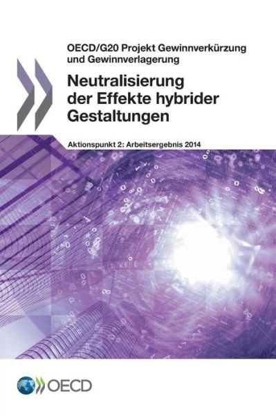 Neutralisierung Der Effekte Hybrider Gestaltungen - Oecd - Livros - Org. for Economic Cooperation & Developm - 9789264223363 - 29 de setembro de 2014