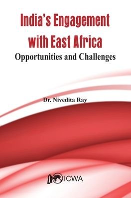 Cover for Nivedita Ray · India's Current Engagement with East Africa- Opportunities and Challenges (Paperback Book) (2016)
