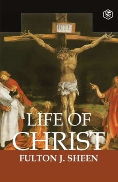 Cover for Fulton J Sheen · The Life of Christ (Paperback Book) (2021)