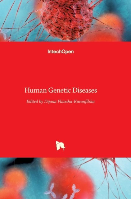 Cover for Dijana Plaseska-Karanfilska · Human Genetic Diseases (Innbunden bok) (2011)
