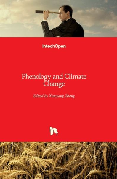 Phenology and Climate Change - Xiaoyang Zhang - Books - In Tech - 9789535103363 - March 21, 2012
