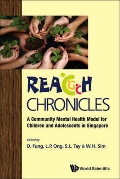 Cover for L P Ong · Reach Chronicles: A Community Mental Health Model For Children And Adolescents In Singapore (Pocketbok) (2013)