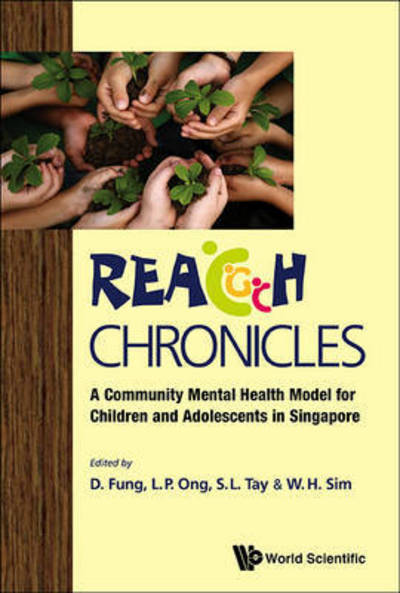 Cover for L P Ong · Reach Chronicles: A Community Mental Health Model For Children And Adolescents In Singapore (Taschenbuch) (2013)