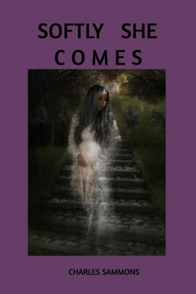 Cover for J Edwards · Softly She Comes (Paperback Book) (2022)