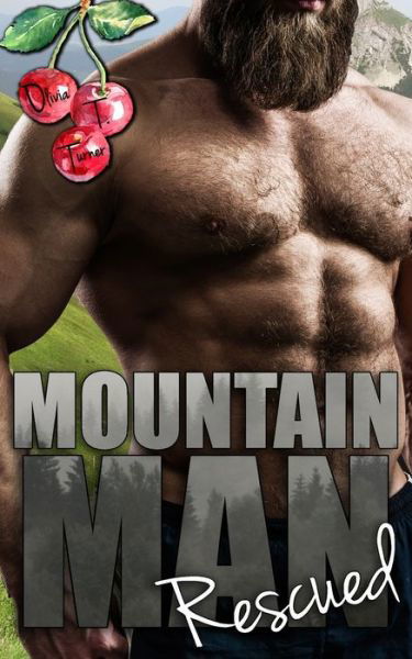 Cover for Olivia T Turner · Mountain Man Rescued (Paperback Bog) (2022)