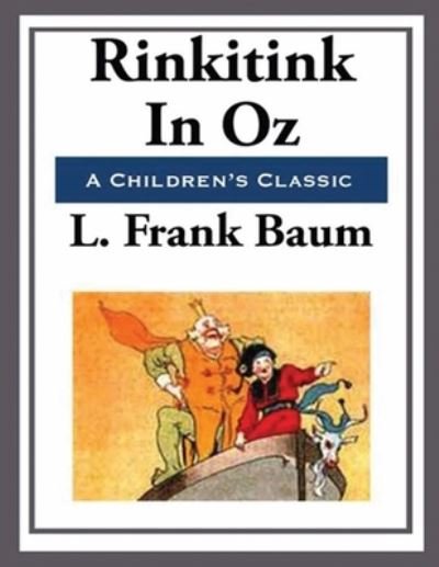 Cover for Lyman Frank Baum · Rinkitink in Oz (Annotated) (Paperback Bog) (2021)