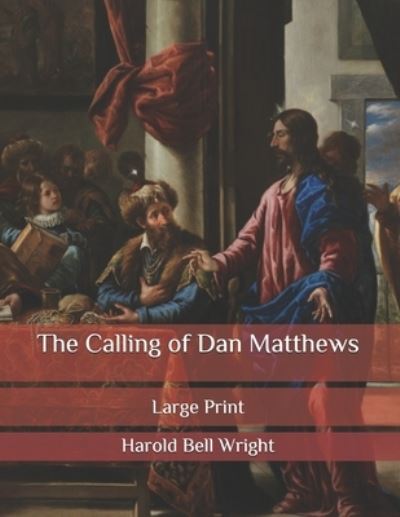 Cover for Harold Bell Wright · The Calling of Dan Matthews (Paperback Book) (2020)