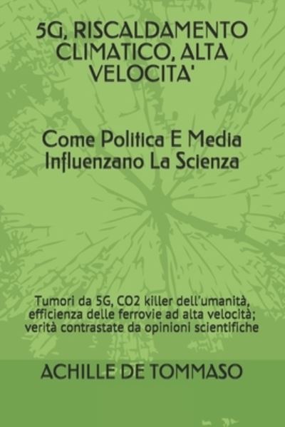 Cover for Achille De Tommaso · 5G, Riscaldamento Climatico, Alta Velocita (Paperback Book) (2020)