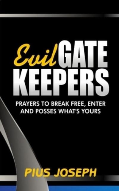 Cover for Pius Joseph · Evil Gatekeepers (Paperback Book) (2020)