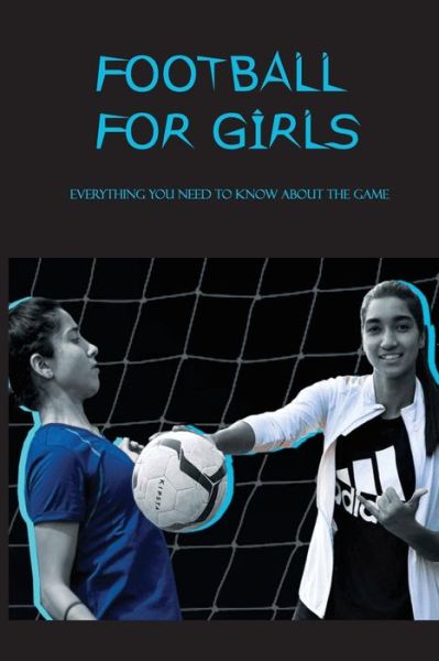 Cover for Mose Kull · Football For Girls (Paperback Book) (2021)